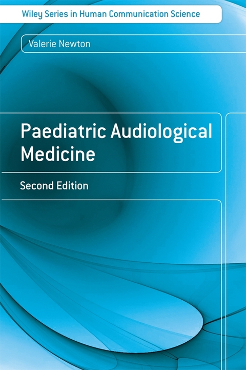 Paediatric Audiological Medicine - 