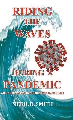 Riding The Waves During A Pandemic - Meril R Smith