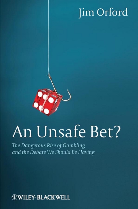 An Unsafe Bet? - Jim Orford