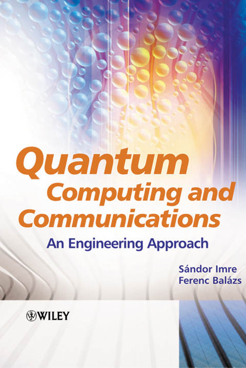 Quantum Computing and Communications - Sandor Imre, Ferenc Balazs