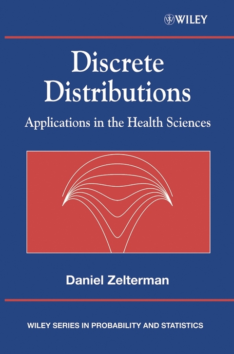 Discrete Distributions - Daniel Zelterman