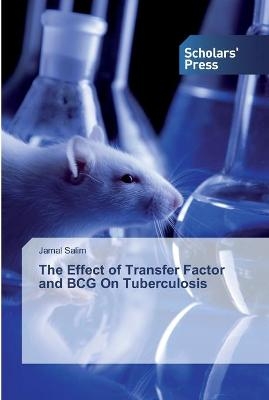 The Effect of Transfer Factor and BCG On Tuberculosis - Jamal Salim