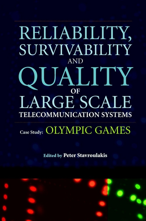 Reliability, Survivability and Quality of Large Scale Telecommunication Systems - 