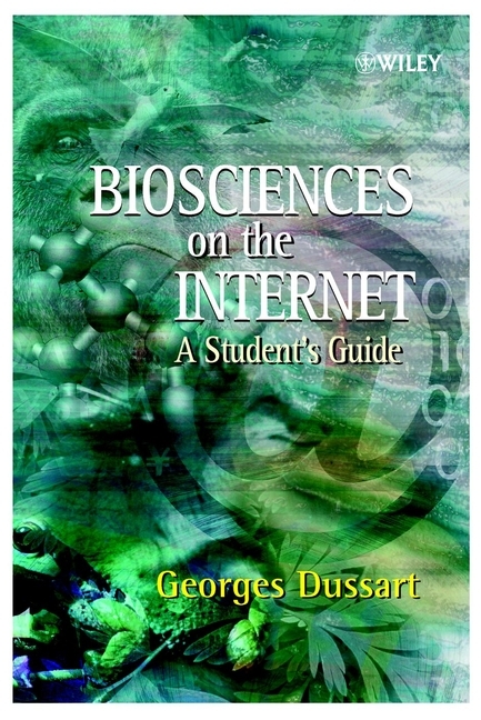 Biosciences on the Internet -  Georges Dussart