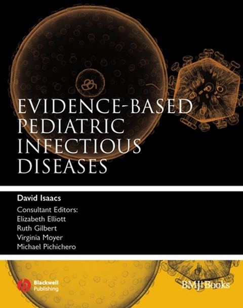 Evidence-Based Pediatric Infectious Diseases - David Isaacs