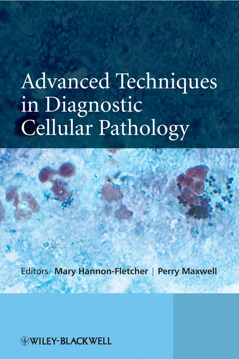 Advanced Techniques in Diagnostic Cellular Pathology - 