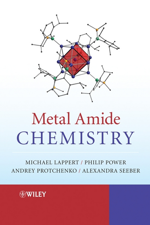 Metal Amide Chemistry - Michael Lappert, Andrey Protchenko, Philip Power, Alexandra Seeber