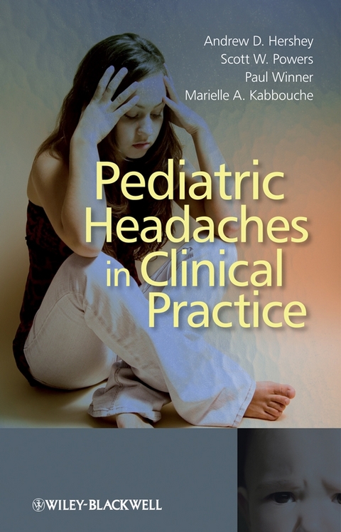 Pediatric Headaches in Clinical Practice - Andrew D. Hershey, Scott W. Powers, Paul Winner, Marielle A. Kabbouche