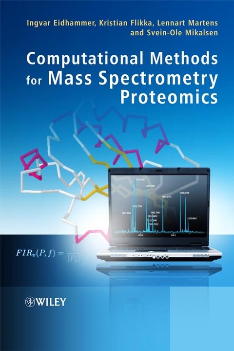 Computational Methods for Mass Spectrometry Proteomics - Ingvar Eidhammer, Kristian Flikka, Lennart Martens, Svein-Ole Mikalsen