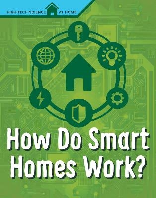 How Do Smart Homes Work? - Agnieszka Biskup