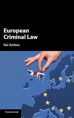 European Criminal Law - Kai Ambos