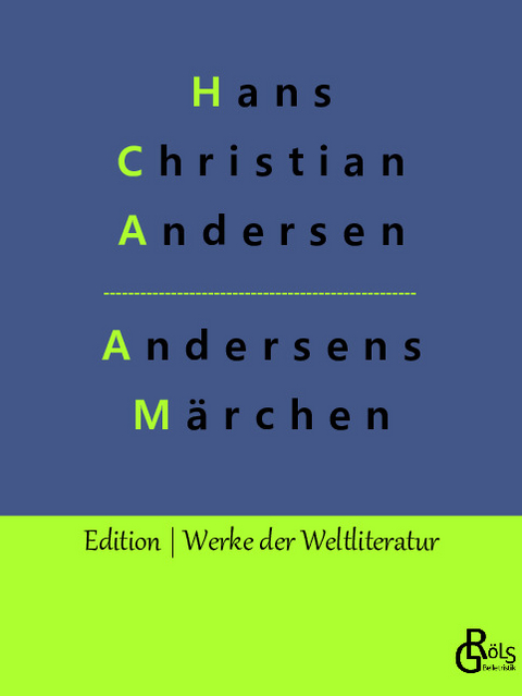 Andersens Märchen - Hans Christian Andersen