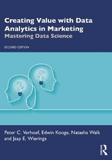 Creating Value with Data Analytics in Marketing - Verhoef, Peter C.; Kooge, Edwin; Walk, Natasha; Wieringa, Jaap E.