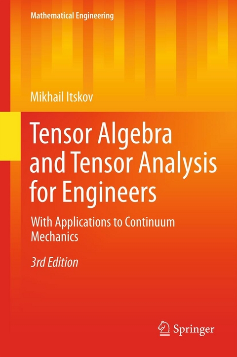 Tensor Algebra and Tensor Analysis for Engineers -  Mikhail Itskov