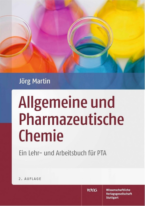 Allgemeine und Pharmazeutische Chemie - Jörg Martin