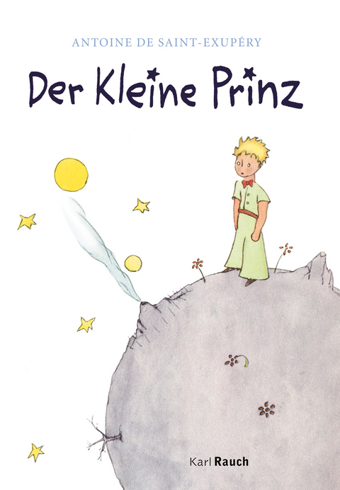 Der Kleine Prinz -  Antoine de Saint-Exupéry