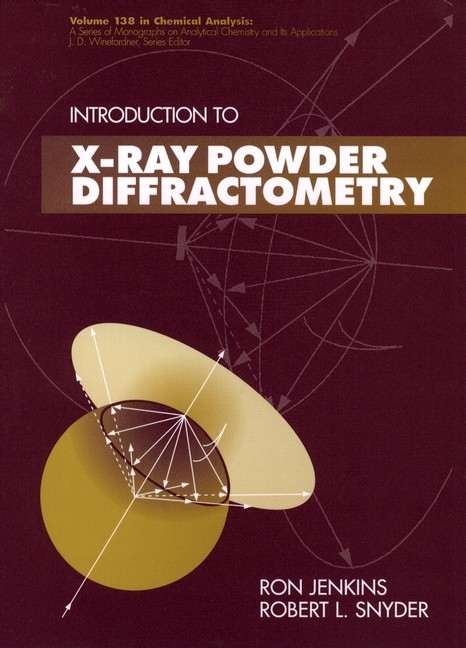 Introduction to X-Ray Powder Diffractometry - Ron Jenkins, Robert Snyder