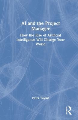 AI and the Project Manager - Peter Taylor