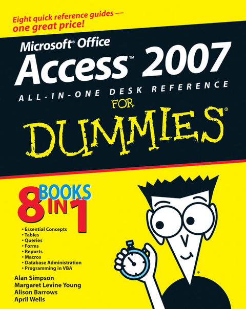 Microsoft Office Access 2007 All-in-One Desk Reference For Dummies - Alan Simpson, Margaret Levine Young, Alison Barrows, April Wells, Jim McCarter