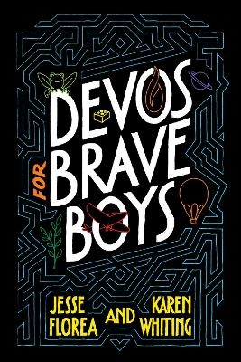 Devos for Brave Boys - Jesse Florea