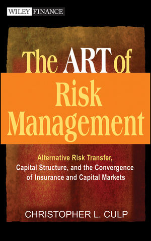 The ART of Risk Management - Christopher L. Culp