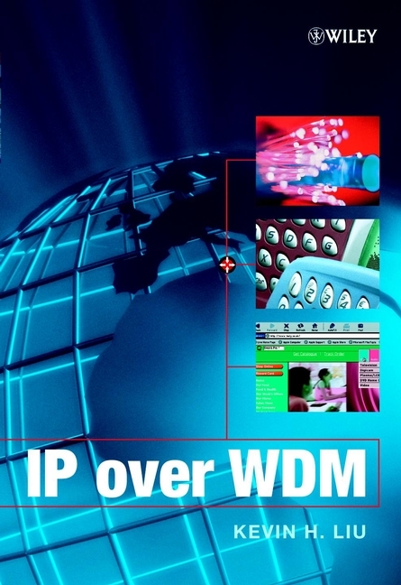 IP over WDM - Kevin H. Liu