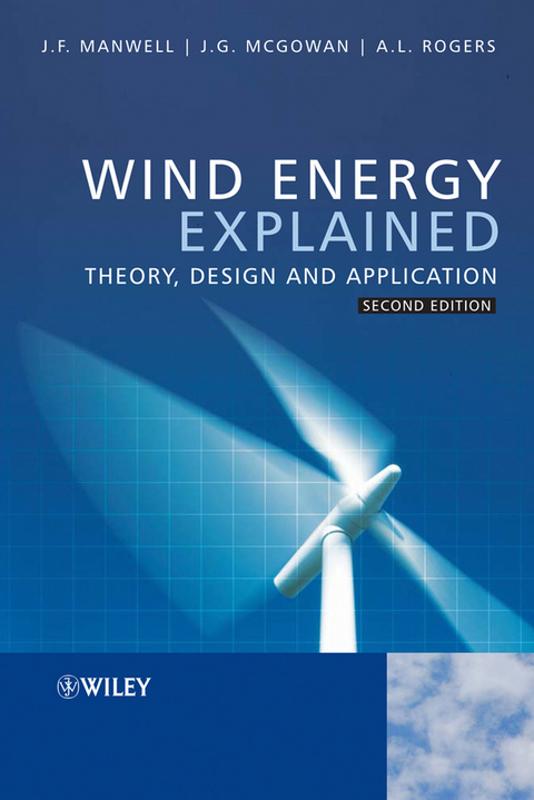 Wind Energy Explained - James F. Manwell, Jon G. McGowan, Anthony L. Rogers