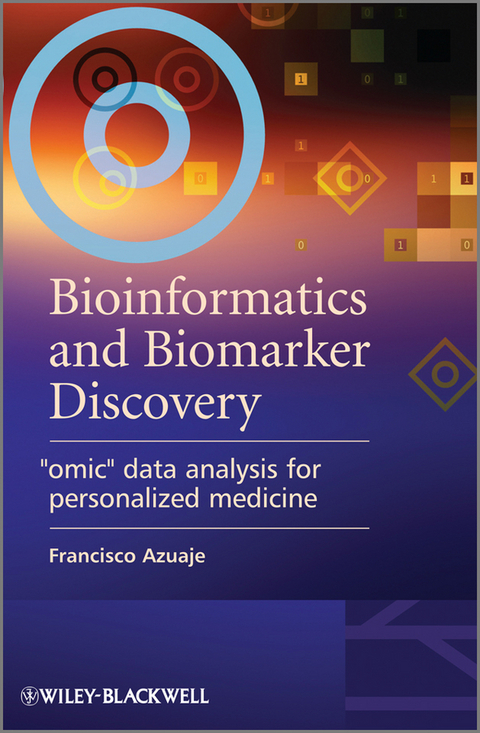 Bioinformatics and Biomarker Discovery -  Francisco Azuaje