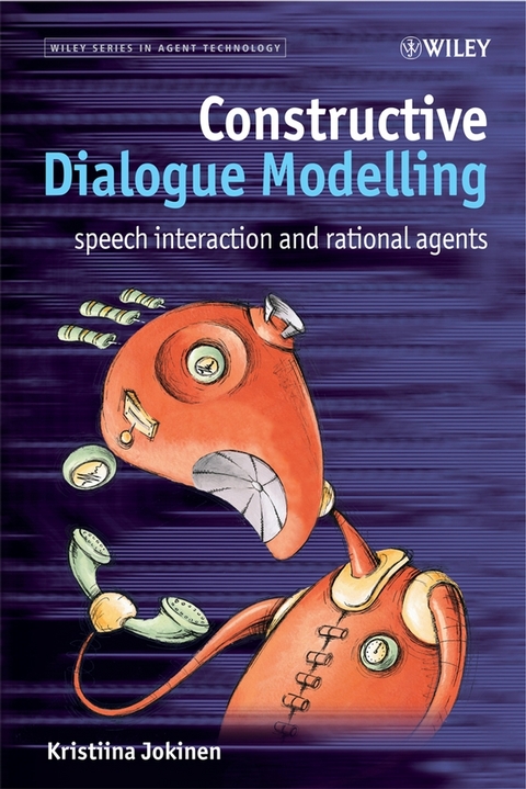 Constructive Dialogue Modelling -  Kristiina Jokinen