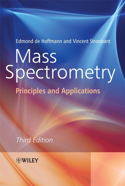 Mass Spectrometry - Edmond De Hoffmann, Vincent Stroobant