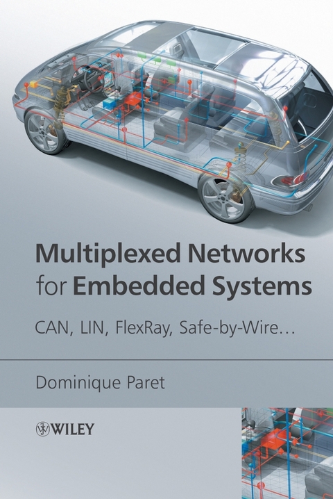 Multiplexed Networks for Embedded Systems -  Dominique Paret