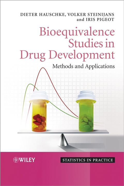 Bioequivalence Studies in Drug Development -  Dieter Hauschke,  Iris Pigeot,  Volker Steinijans