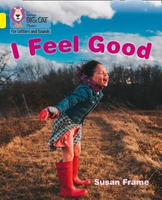 I Feel Good - Susan Frame