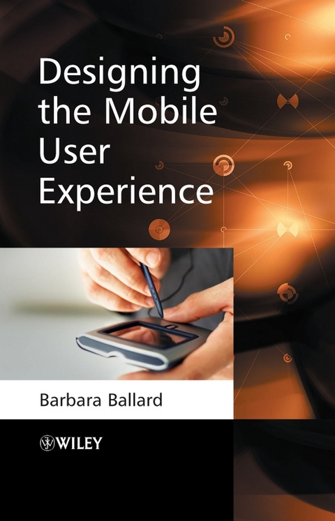 Designing the Mobile User Experience -  Barbara Ballard