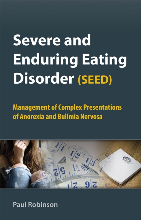 Severe and Enduring Eating Disorder (SEED) -  Paul Robinson