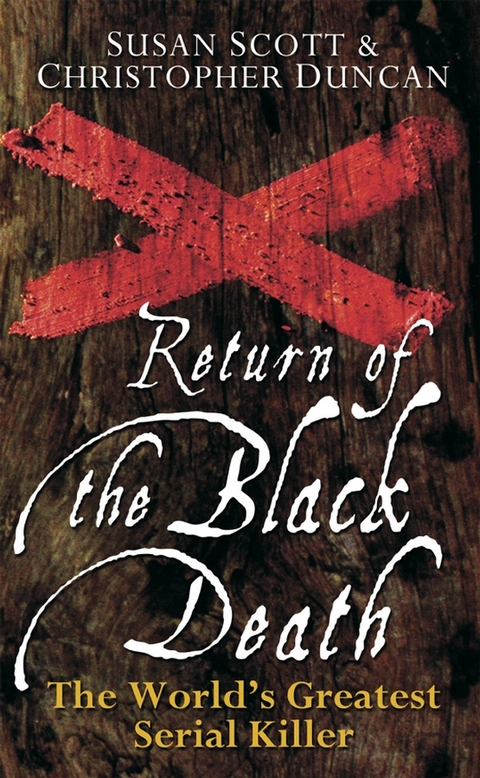 Return of the Black Death -  Christopher J. Duncan,  Susan Scott