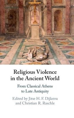 Religious Violence in the Ancient World - 