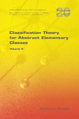 Classification Theory for Abstract Elementary Classes - Saharon Shelah