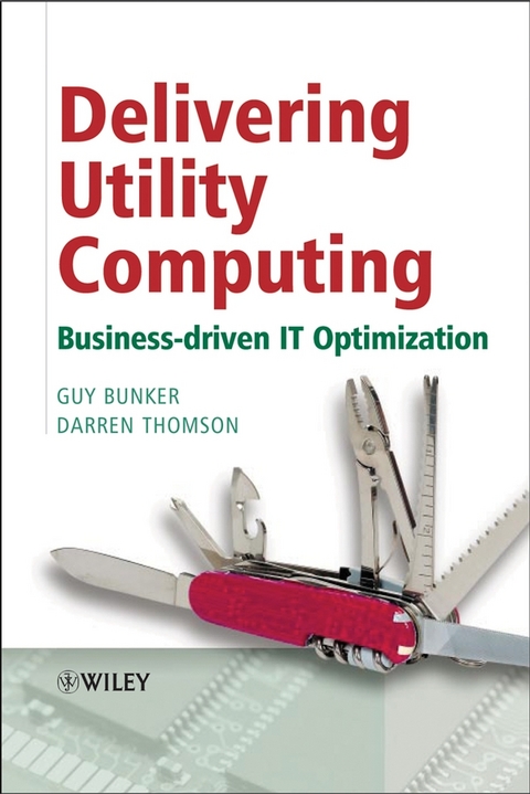 Delivering Utility Computing - Guy Bunker, Darren Thomson