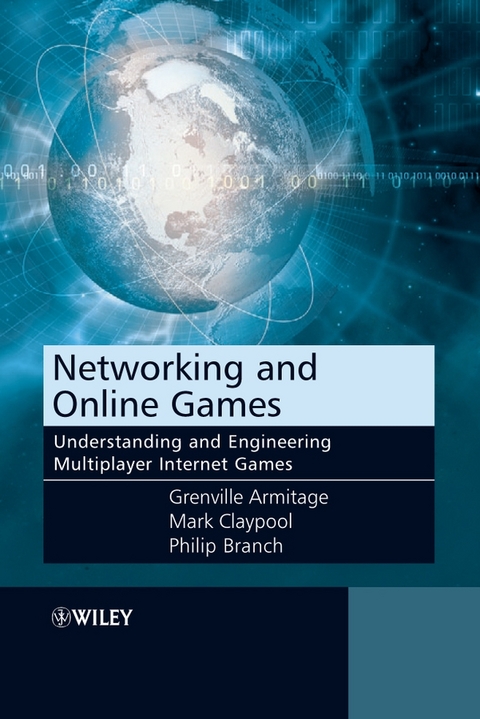 Networking and Online Games -  Grenville Armitage,  Philip Branch,  Mark Claypool