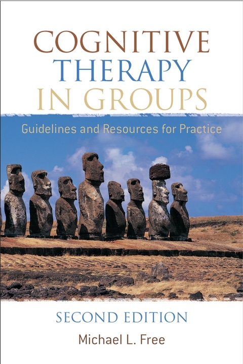 Cognitive Therapy in Groups - Michael L. Free