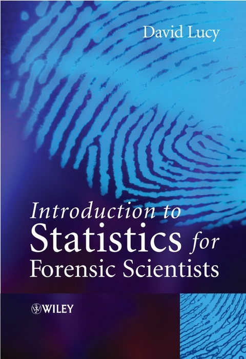 Introduction to Statistics for Forensic Scientists - David Lucy