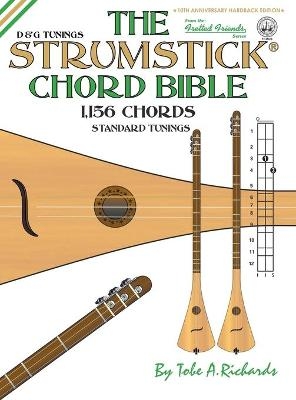 The Strumstick Chord Bible - Tobe a Richards