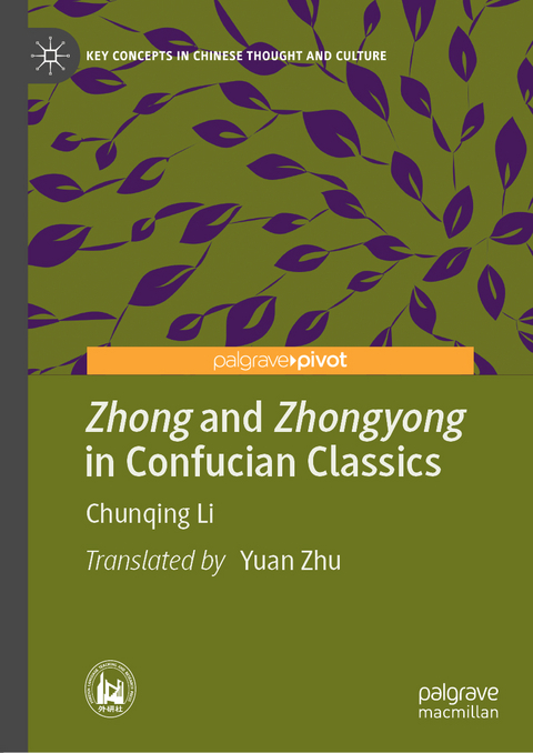 Zhong and Zhongyong in Confucian Classics - Chunqing Li