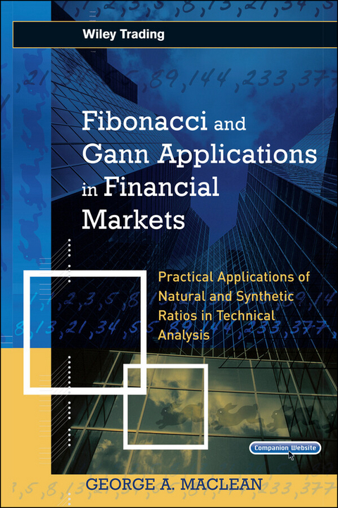 Fibonacci and Gann Applications in Financial Markets -  George MacLean