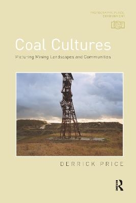 Coal Cultures - Derrick Price