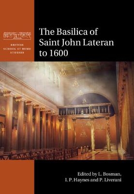 The Basilica of Saint John Lateran to 1600 - 