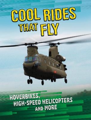 Cool Rides that Fly - Tammy Gagne