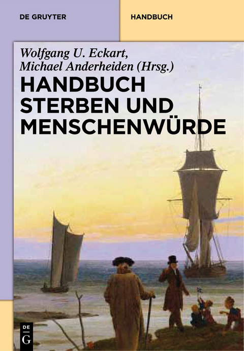 Handbuch Sterben und Menschenwürde - 