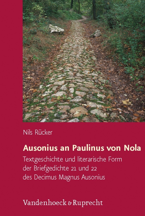 Ausonius an Paulinus von Nola -  Nils Rücker